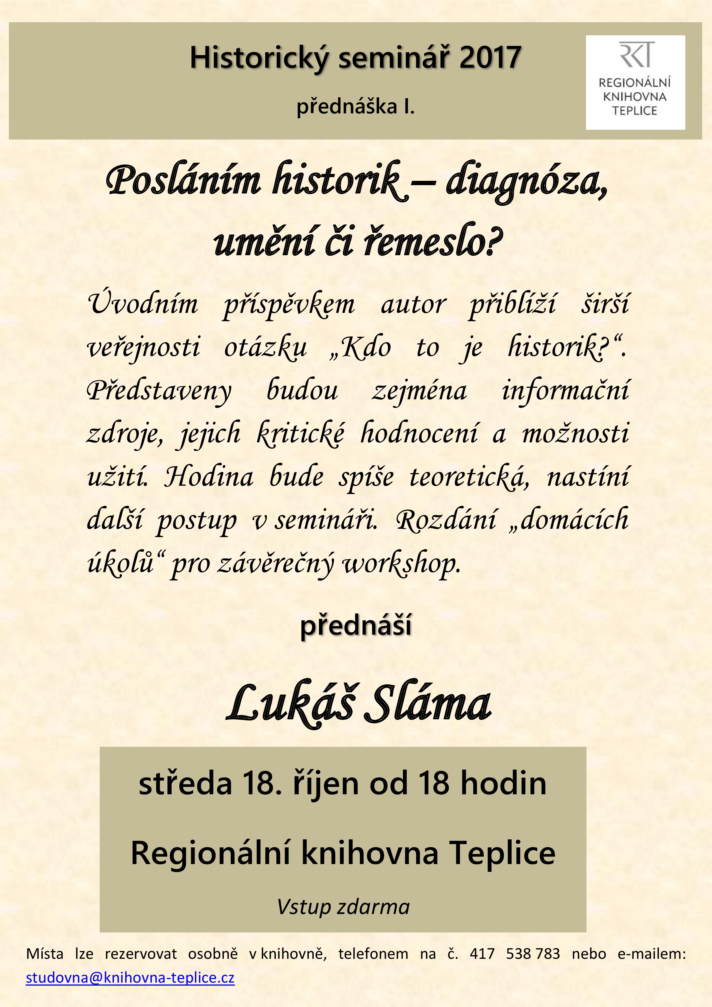 Posláním historik - diagnóza, umění či řemeslo?